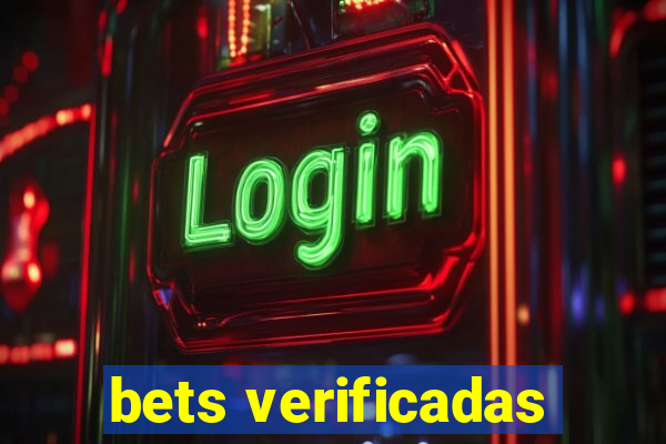 bets verificadas